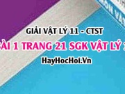 Giải bài 1 trang 21 Vật lý 11 SGK Chân trời sáng tạo